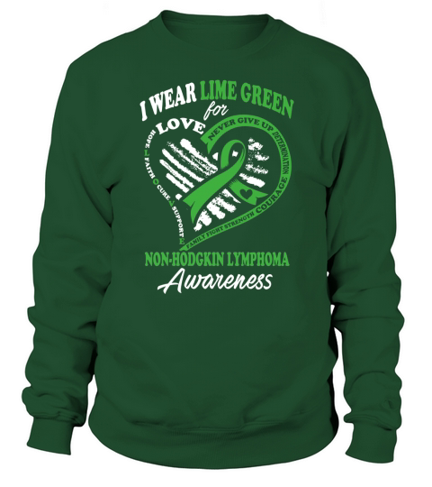 Non-Hodgkin lymphoma T Shirt - I Wear Lime Green For My Hero Sweatshirt Unisex