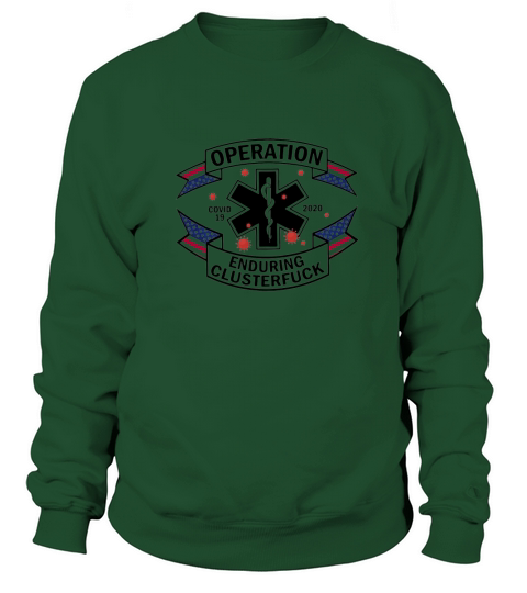 Operation Diseaes 2020 Enduring Clusterfuck American Flag Sweatshirt Unisex