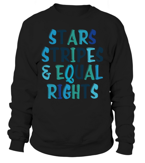 Stars Stripes And Equal Rights Pro Choice Roe v Wa Sweatshirt Unisex