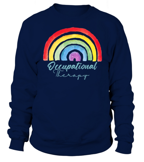 Watercolor Rainbow Occupational Therapy Sweatshirt Unisex