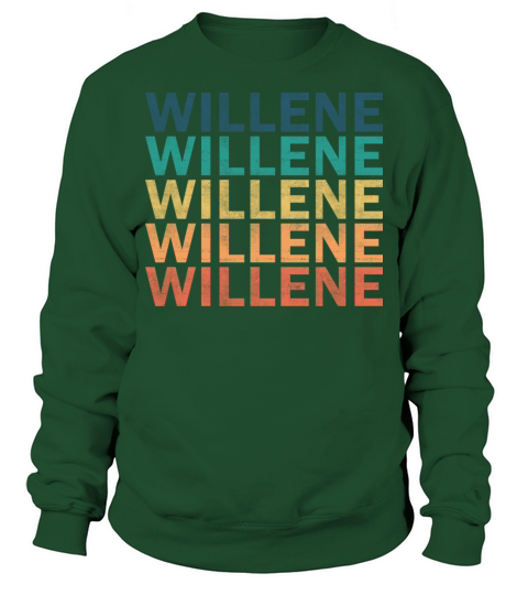Willene Name T Shirt - Willene Vintage Retro Name Sweatshirt Unisex