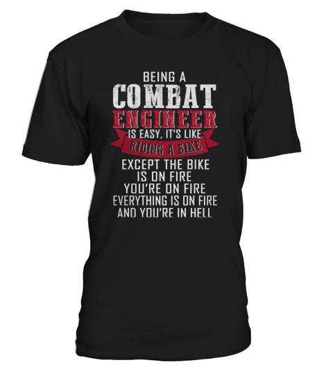 Being a Combat Engineer Sapper T Shirt T-Shirt Unisex