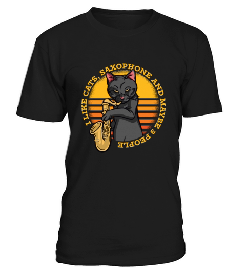 I like cats saxophone and maybe 3 people T-Shirt Unisex
