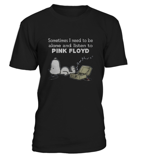 Manchmal muss ich alleine sein und Pink Floyd hören T-Shirt Unisex