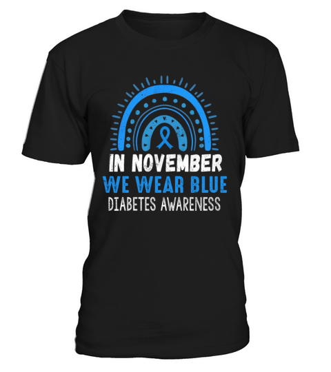 Rainbow Blue In November Diabetes Awareness Month T-Shirt Unisex