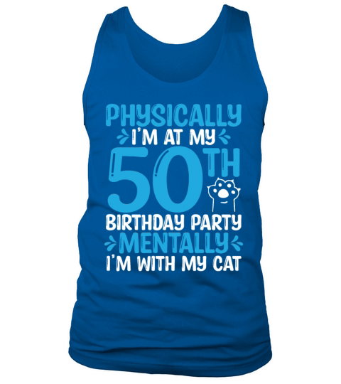 50 Year Old Cat Dad with my Cat Mom 50th Birthday Tank Top Unisex