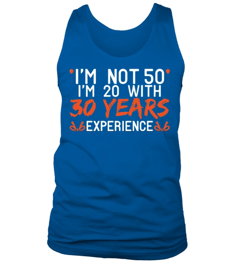 50th Birthday 50 Fifty Fiftieth Age Anniversary Tank Top Unisex