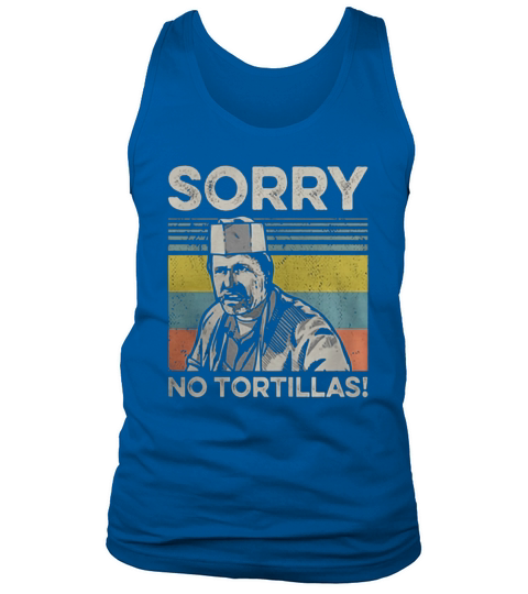 Blood In Blood Sorry No Tortillas Vintage shirt Tank Top Unisex