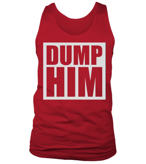 dump him quote logo Tank Top Unisex