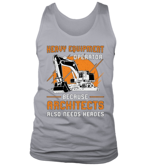 Excavator Heavy Equipment Operator Construction Tank Top Unisex