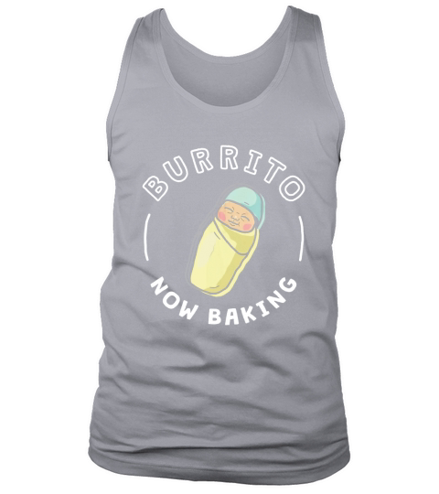 Funny Baby Pregnancy Shirt for Mom/Dad - Burrito Now Baking Tank Top Unisex