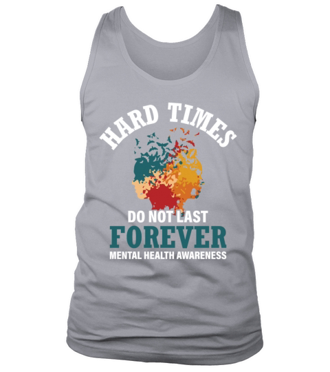 Hard Times Mental Health Support Tank Top Unisex