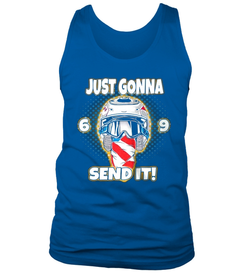 Just Gonna Send It Uncle Ronnie Mac 69 Dirt Bike Shirt Tank Top Unisex