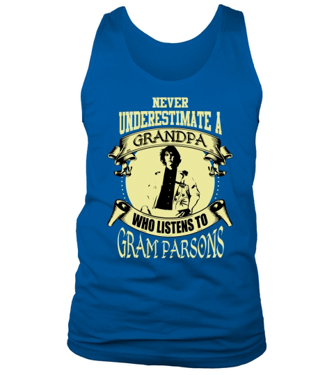 Never Underestimate A Grandpa Who Listens To Gram Parsons Tank Top Unisex