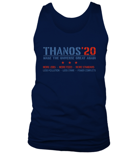 Thanos’20 Make The Universe Great Again More Jobs More Food More Standar Tank Top Unisex