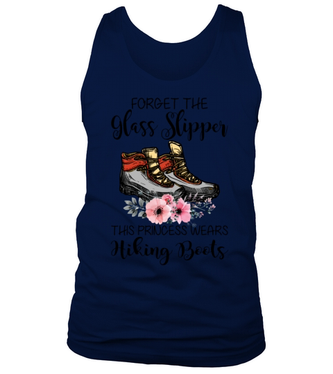 The Glass Slipper This Princess Wears Hiking Boots Tank Top Unisex