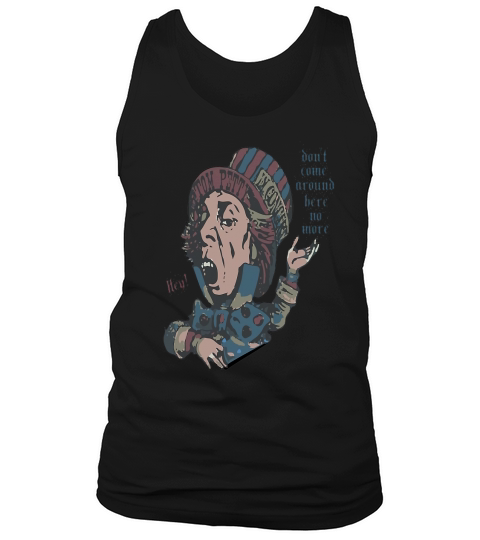 tom petty dont come around here no more Tank Top Unisex