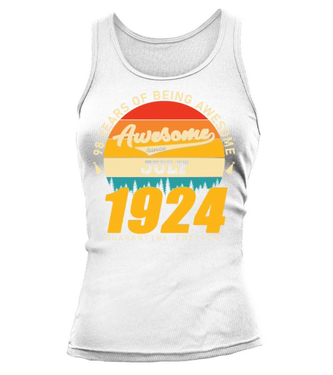 1924 Quarantine Edition July 98th birthday gift Tank top Woman