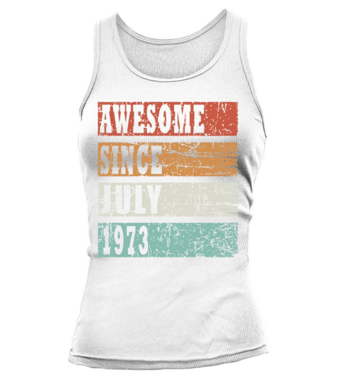 born 1973 july vintage gift Tank top Woman