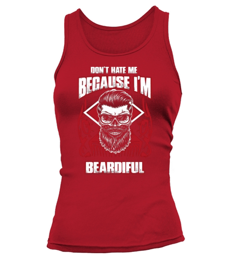 DONT HATE BECAUSE IM BEARDIFUL Tank top Woman
