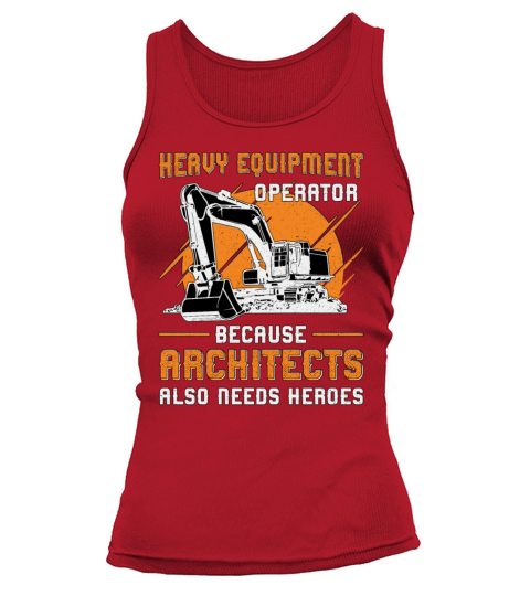Excavator Heavy Equipment Operator Construction Tank top Woman