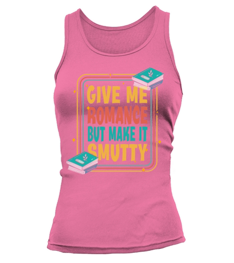 Reading Book Lover Bookworm Smut Reader Bookish Tank top Woman