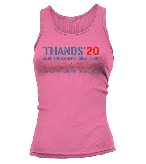 Thanos’20 Make The Universe Great Again More Jobs More Food More Standar Tank top Woman