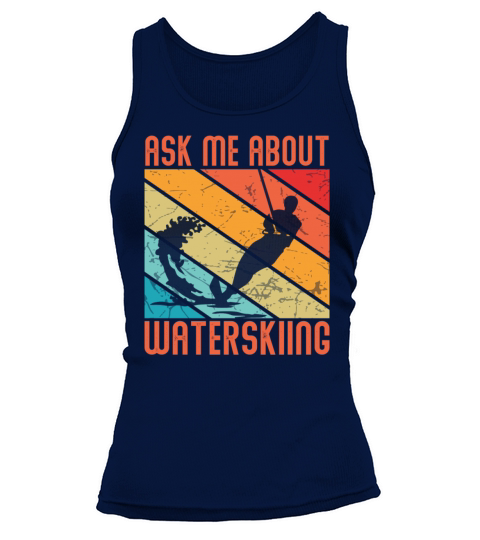 Water skiing - Ask Me About Waterskiing Tank top Woman