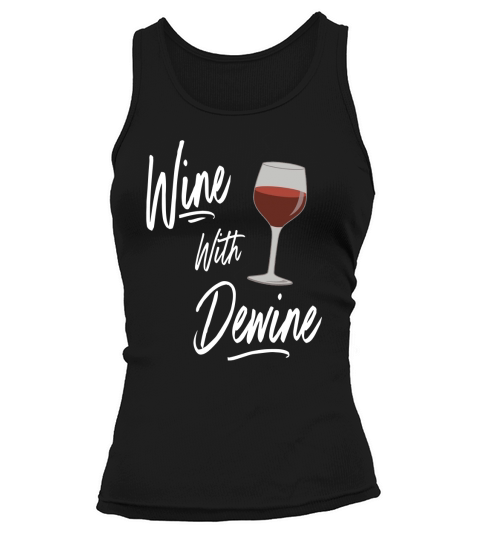 Wine With Dewine Drinking Game - Ohio Mike Dewine T-Shirt Tank top Woman