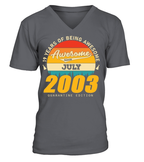 2003 Quarantine Edition July 19th birthday gift V-Neck T-shirt