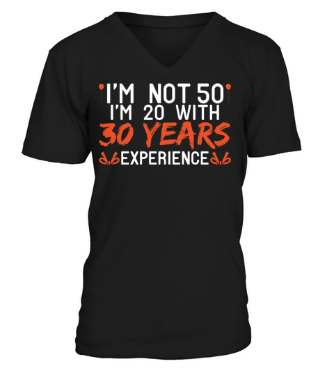 50th Birthday 50 Fifty Fiftieth Age Anniversary V-Neck T-shirt