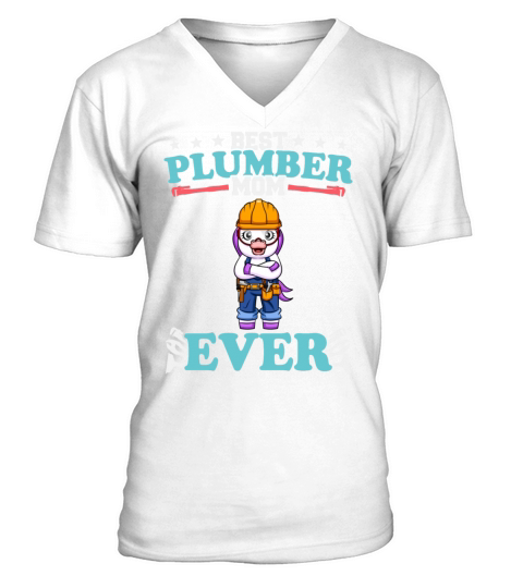 Best Plumber Mom Ever Plumbing Technician Crafts V-Neck T-shirt