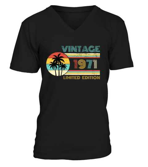 Funny Birthday Born in 1971 Limited Edition V-Neck T-shirt