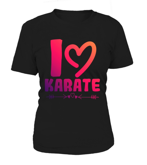 I love karate Women's T-Shirt