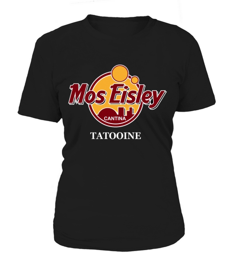 Mos Eisley Cantina - Tatooine T-Shirt Women's T-Shirt
