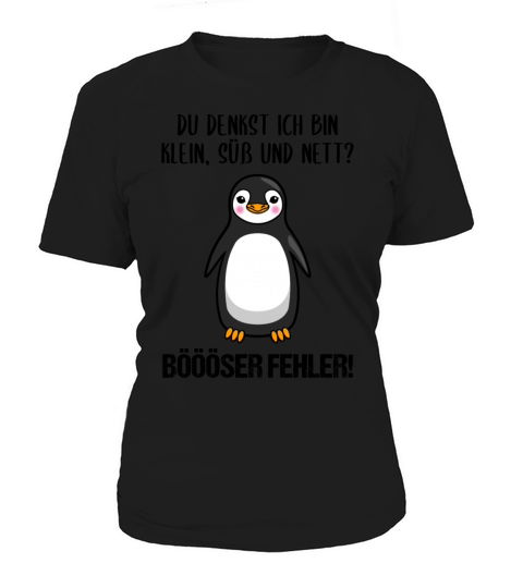 Penguin Small Sweet Nice Funny Quote Gift Women's T-Shirt