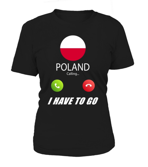Poland is calling Is calling Flag Saying Women's T-Shirt