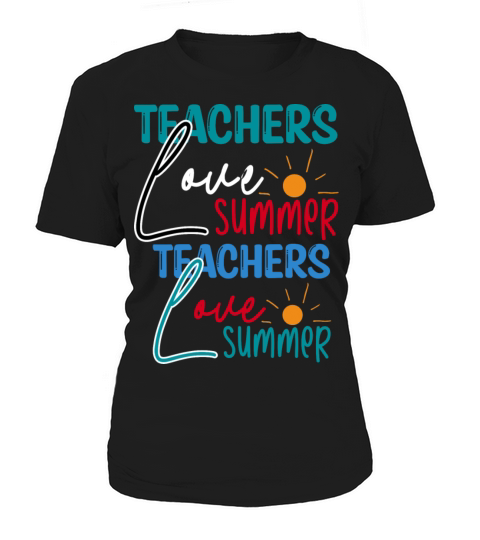 teacher love summer Women's T-Shirt