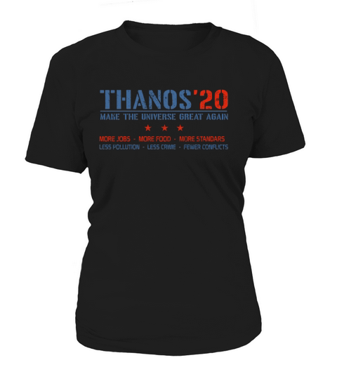 Thanos’20 Make The Universe Great Again More Jobs More Food More Standar Women's T-Shirt