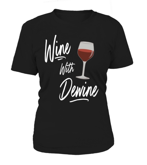 Wine With Dewine Drinking Game - Ohio Mike Dewine T-Shirt Women's T-Shirt
