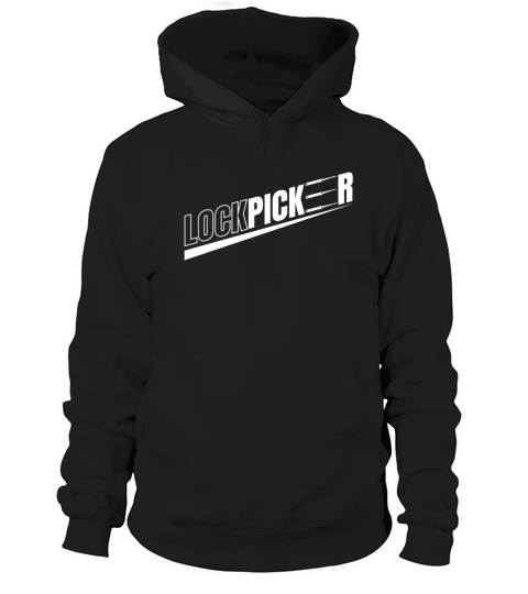 Lockpicker Lockpicking Lockpicker Hoodie Unisex