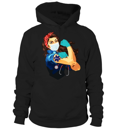 Nurse Ems Emergency Medical Service Frontline Workers Nurse Strong Rosie Riveter Hoodie Unisex