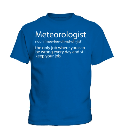 Meteorologist Meteorology Kids T-Shirt