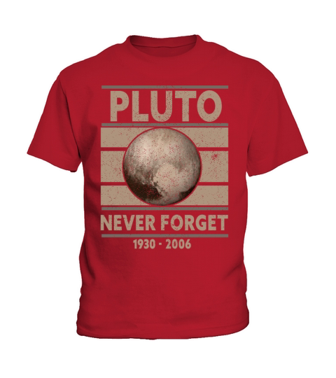 Never Forget Pluto Design Retro Style Funny Space Kids T-Shirt