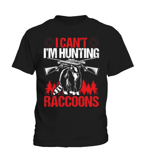 Raccoon Slayer Vintage I cant Raccoons Hunter Kids T-Shirt
