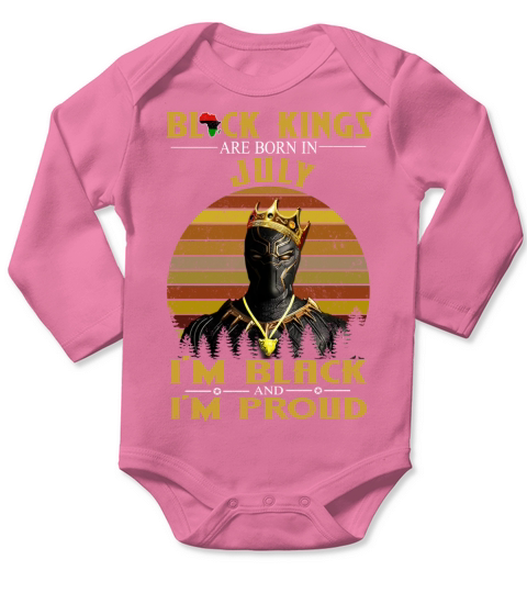 Black kings are born in july I am black and I am proud Long Sleeve Baby One-Piece