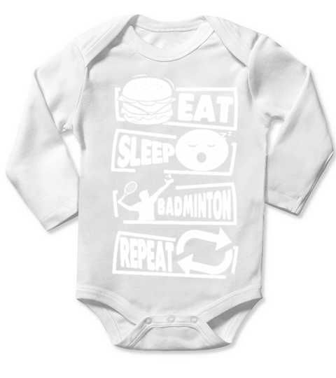 Eat Sleep Badminton Repeat Lover Long Sleeve Baby One-Piece