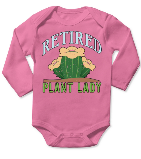 Fun Retired Plant Lady Love Retirement Plan Garden Long Sleeve Baby One-Piece