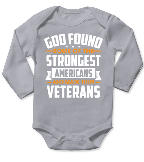 God Found Some Of The Americans Made Them Veterans Long Sleeve Baby One-Piece