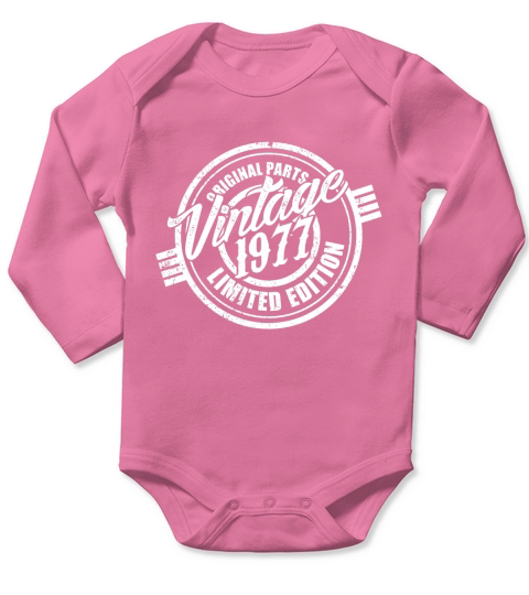 original parts vintage 1977 limited edition good birthday funny Tshirt Long Sleeve Baby One-Piece